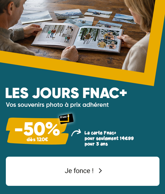Adhérents Fnac+  : Jusqu'à -50%