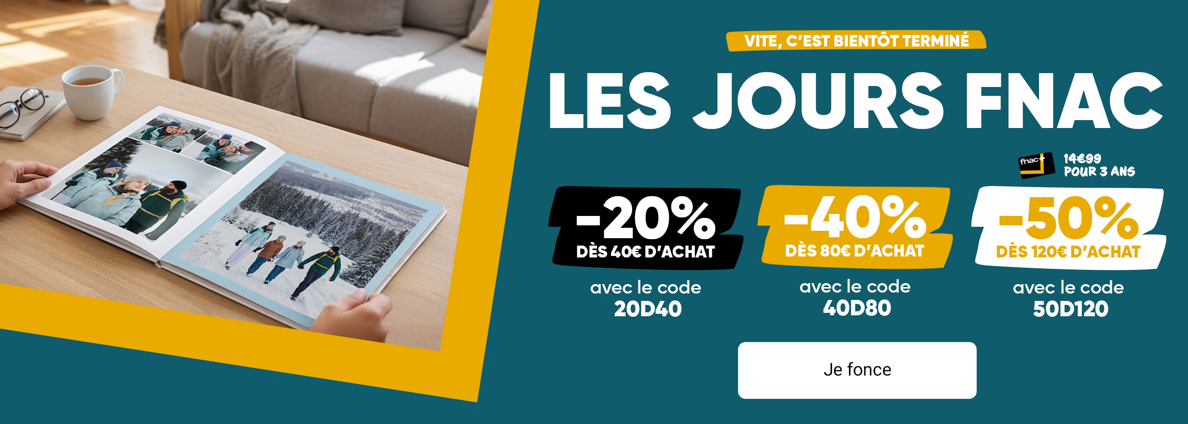 Adhérents Fnac+  : Jusqu'à -50%