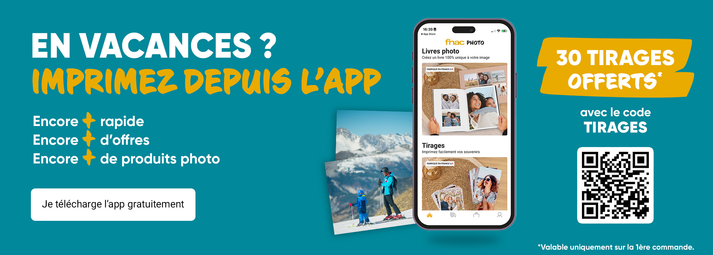 30 tirages offerts sur votre 1ère commande app