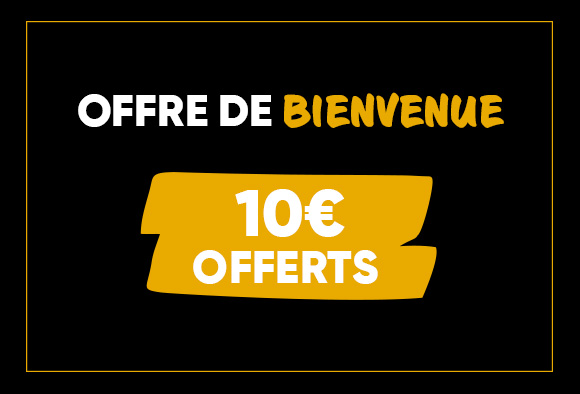 10€ offerts sur tout le site